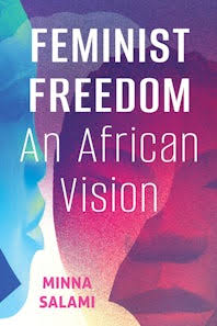 Feminist Freedom by Minna Salami