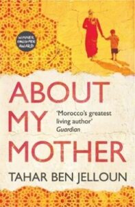 Book cover for About My Mother by Tahar Ben Jelloun, with orange decorative borders and a man walking with a child on a sunlit path